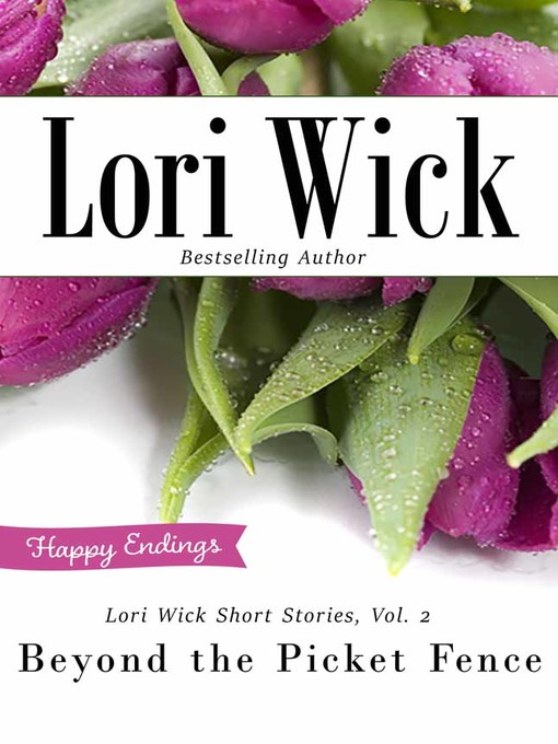 Title details for Lori Wick Short Stories, Vol. 2 by Lori Wick - Available